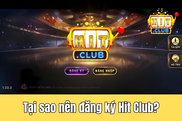 Tại sao nên đăng ký tài khoản chơi game tại nhà cái HitClub