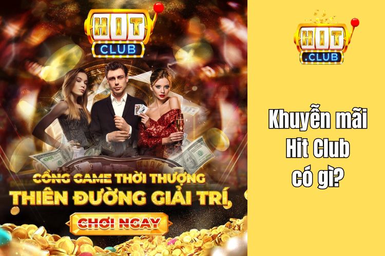 Khuyến mãi Hit Club có gì?