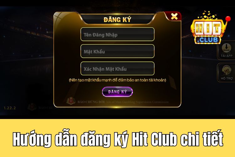 Hướng dẫn thực hiện đăng ký HitClub chi tiết