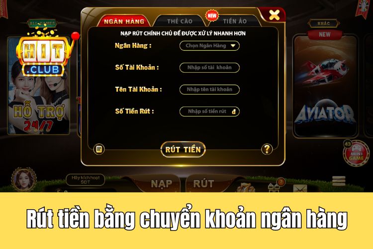 Rút tiền HitClub thông qua giao dịch chuyển khoản ngân hàng