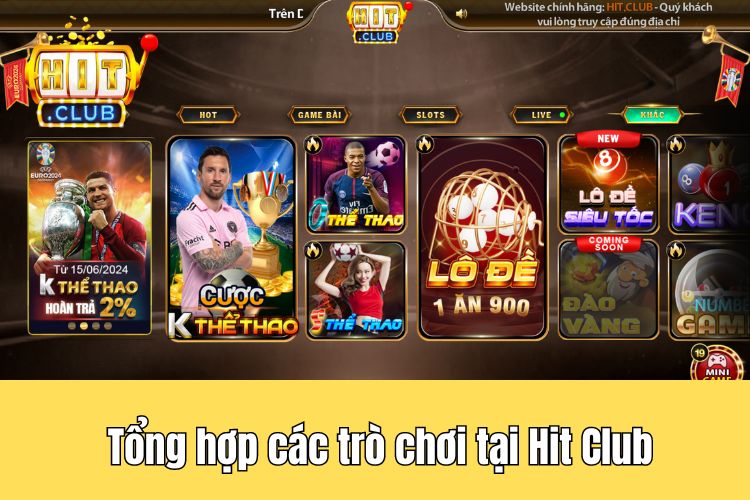 Tổng hợp các trò chơi có tại HitClub game